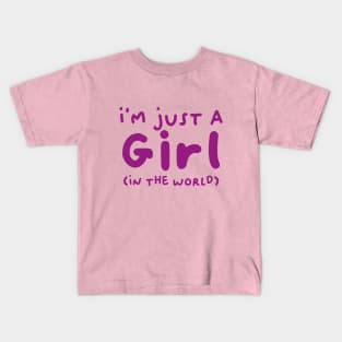 I'm just a girl (in the world) Kids T-Shirt